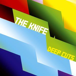 TheKnife-DeepCuts.jpg