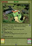 Forum Image: http://i43.photobucket.com/albums/e361/WarlordKentax/Pokemon/th_Caterpie.jpg