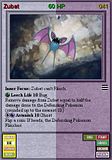 Forum Image: http://i43.photobucket.com/albums/e361/WarlordKentax/Pokemon/th_Zubat.jpg