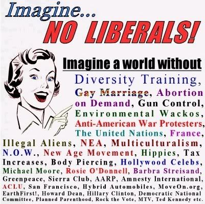 ImagineNoLiberals.jpg Imagine No Liberals image by travis70