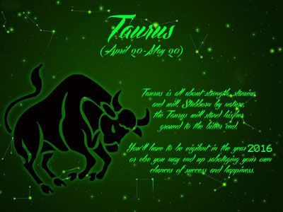 2. Taurus: April 21 – May 20 photo Taurus 2016.jpg