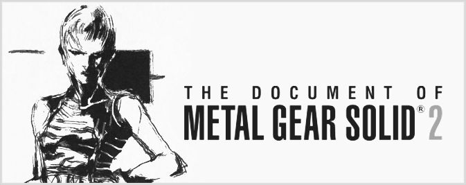 THE DOCUMENT OF METAL GEAR SOLID 2