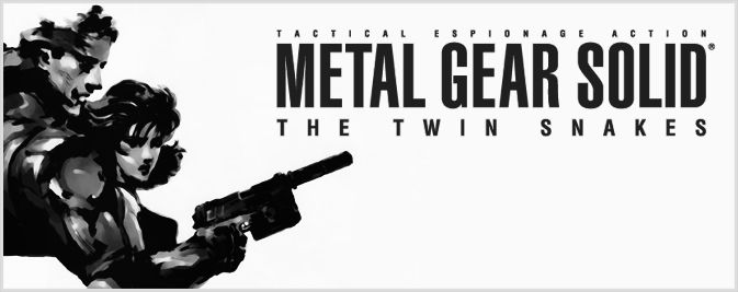 METAL GEAR SOLID: THE TWIN SNAKES