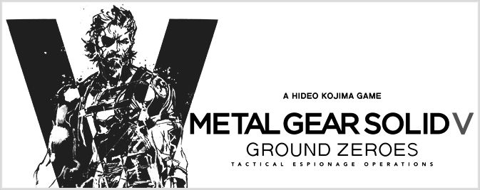 METAL GEAR SOLID V: GROUND ZEROES