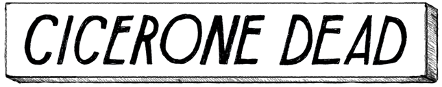 Cicerone Dead