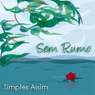 Simples Assim - Sem Rumo