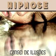 Cansei de Iluses - Hipnose