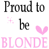 proud to be blonde Pictures, Images and Photos